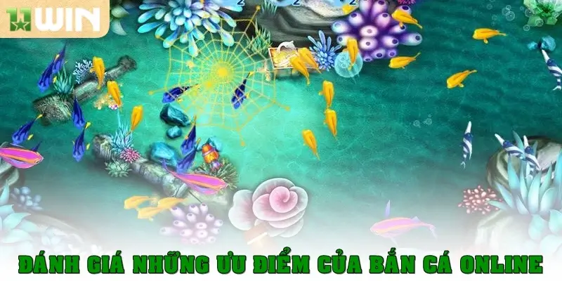 Đánh giá những ưu điểm của bắn cá online