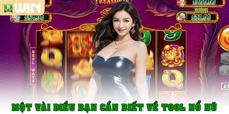 Tool Nổ Hũ - Bí quyết Giúp Bet Thủ Quay Hũ Thắng Lớn 2 Một vài điều bạn cần phải biết về tool nổ hũ